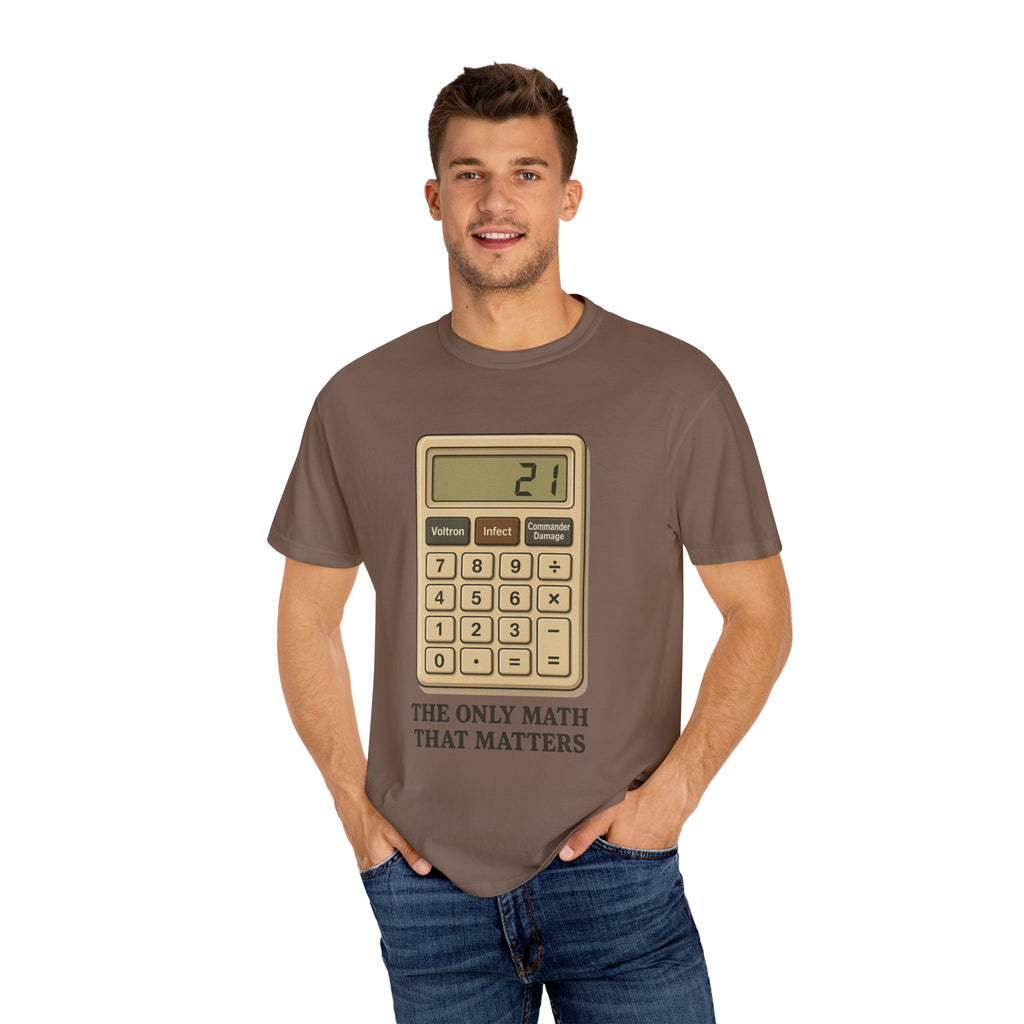 Commander Damage Calculator T-Shirt - The Only Math That Matters