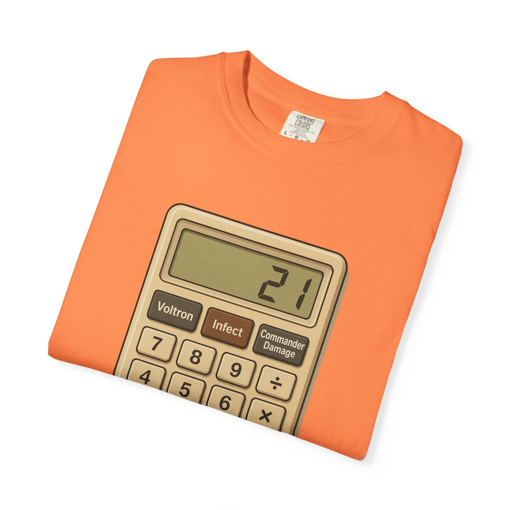 Commander Damage Calculator T-Shirt - The Only Math That Matters