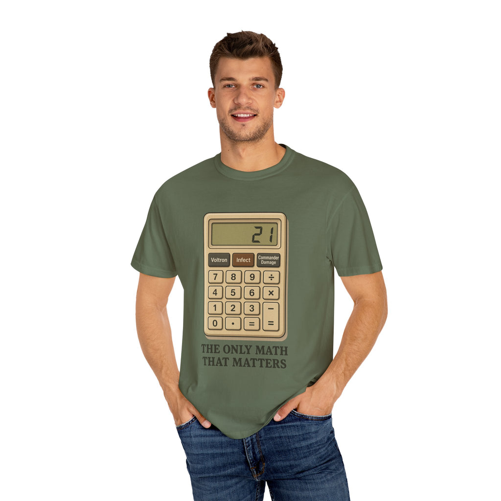 Commander Damage Calculator T-Shirt - The Only Math That Matters
