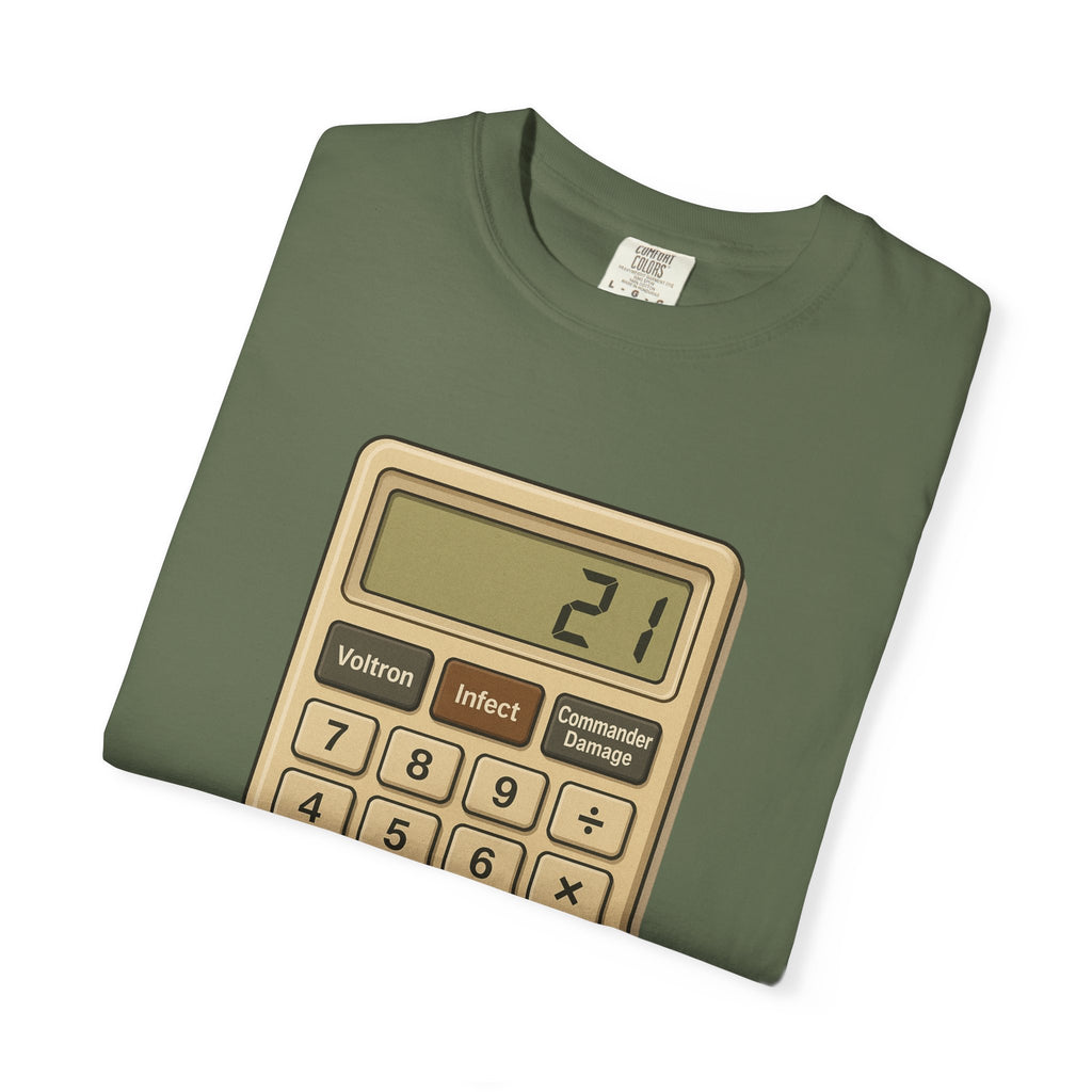 Commander Damage Calculator T-Shirt - The Only Math That Matters