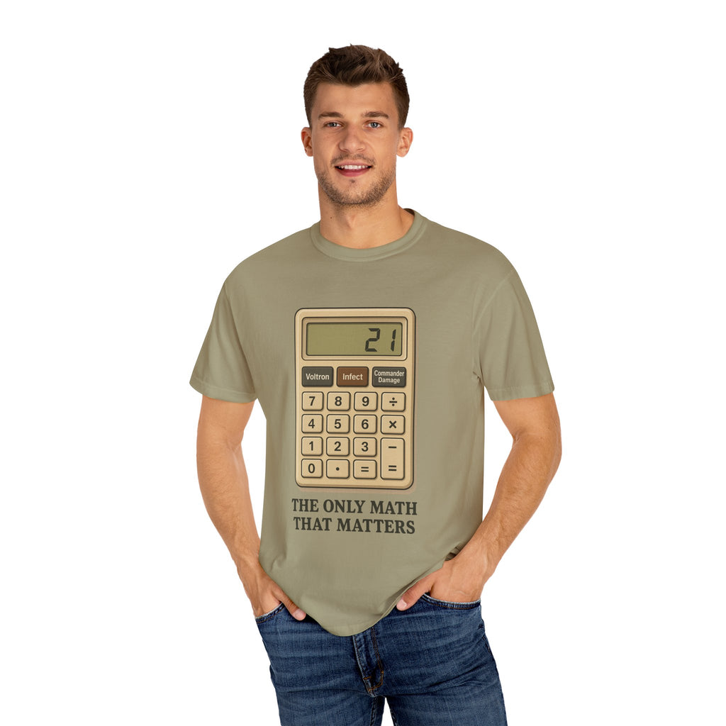 Commander Damage Calculator T-Shirt - The Only Math That Matters