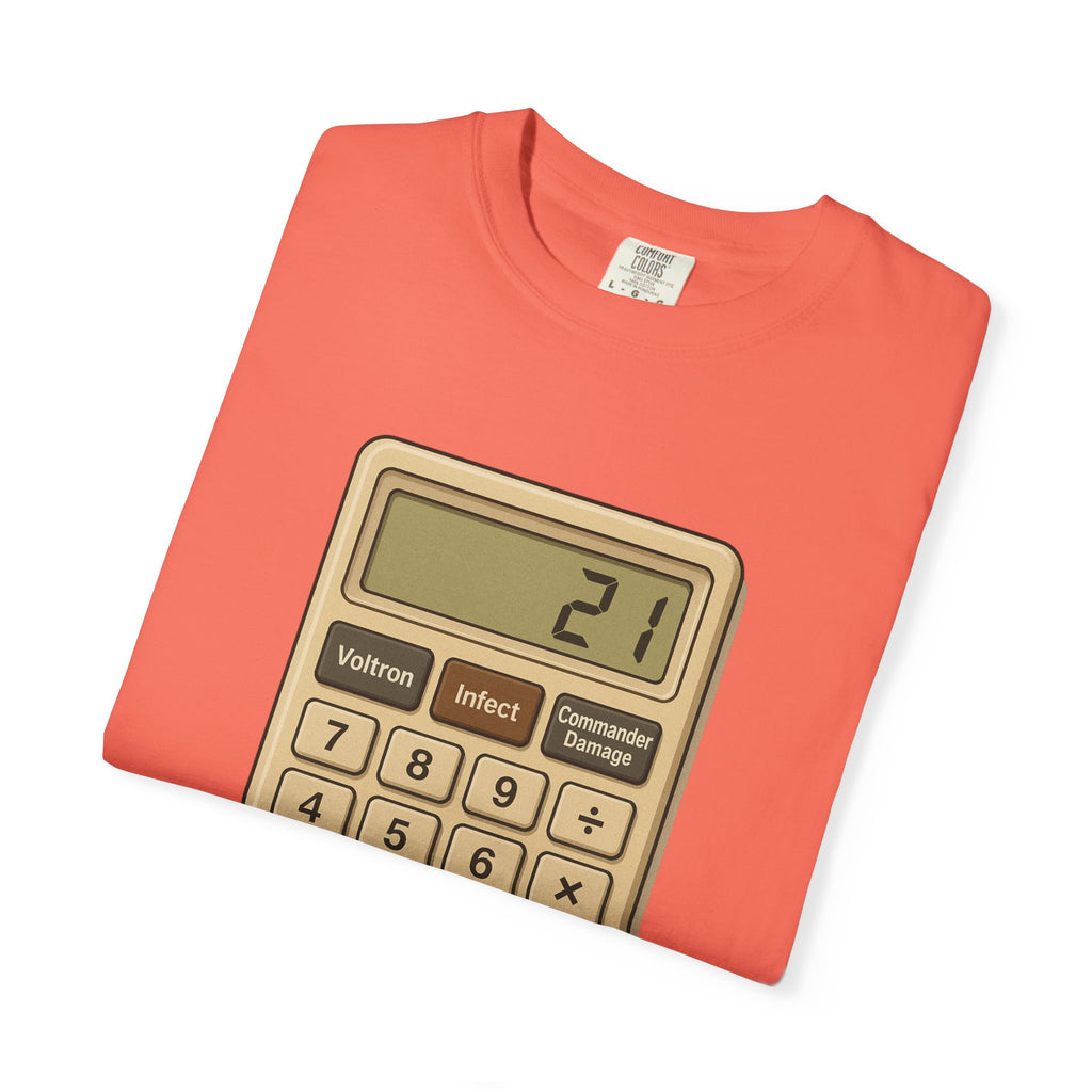 Commander Damage Calculator T-Shirt - The Only Math That Matters