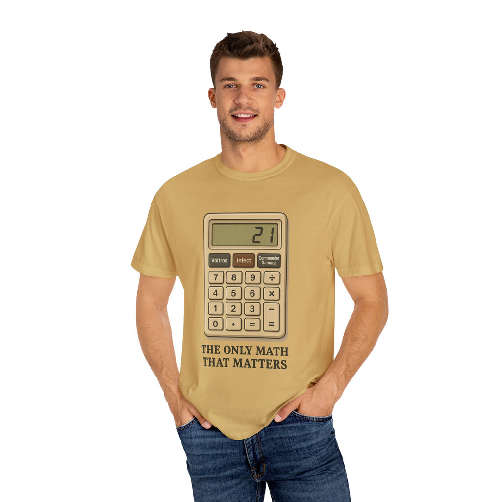 Commander Damage Calculator T-Shirt - The Only Math That Matters