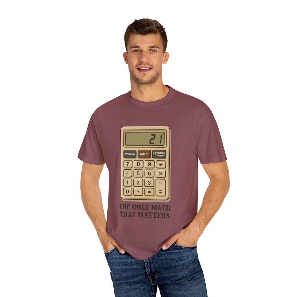 Commander Damage Calculator T-Shirt - The Only Math That Matters